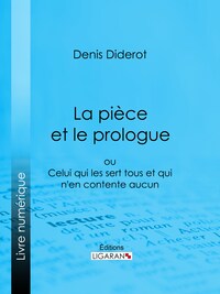 La Pièce et le prologue
