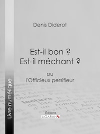 Est-il bon ? Est-il méchant ?