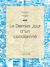 Le Dernier Jour d'un condamné