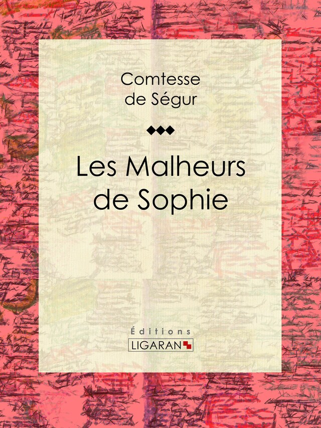 Kirjankansi teokselle Les Malheurs de Sophie