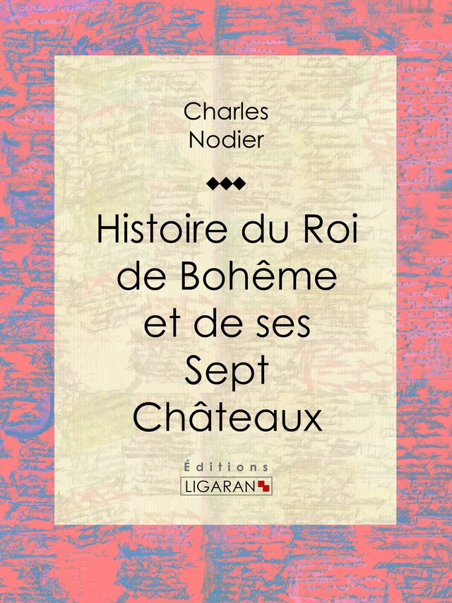 Book cover for Histoire du Roi de Bohême et de ses Sept Châteaux