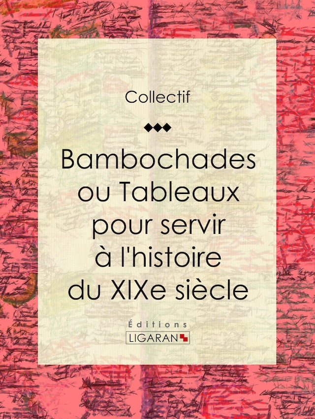 Buchcover für Bambochades ou Tableaux pour servir à l'histoire du XIXe siècle