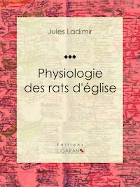 Physiologie des rats d'église
