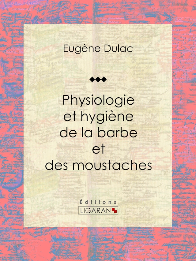 Book cover for Physiologie et hygiène de la barbe et des moustaches