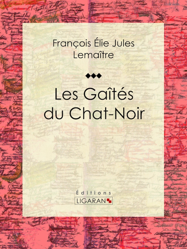 Portada de libro para Les gaîtés du Chat-Noir