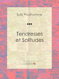 Tendresses et Solitudes