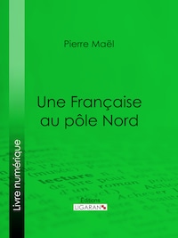 Une Française au pôle Nord