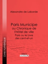 Paris Municipe ou Chronique de l'Hôtel de ville