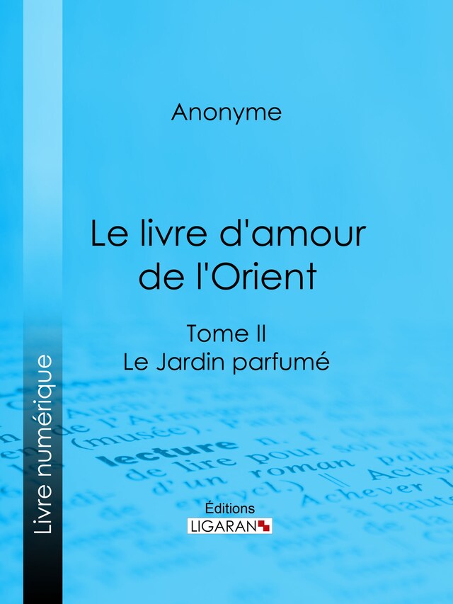 Bokomslag for Le livre d'amour de l'Orient