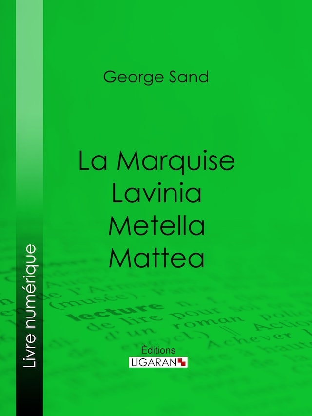 Portada de libro para La Marquise – Lavinia – Metella – Mattea