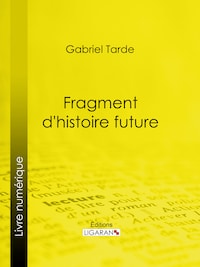 Fragment d'histoire future