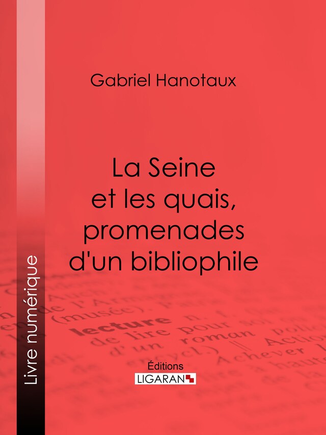 Book cover for La Seine et les quais, promenades d'un bibliophile