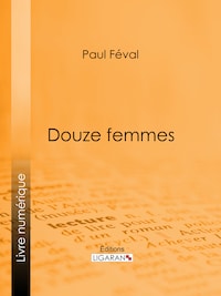 Douze femmes