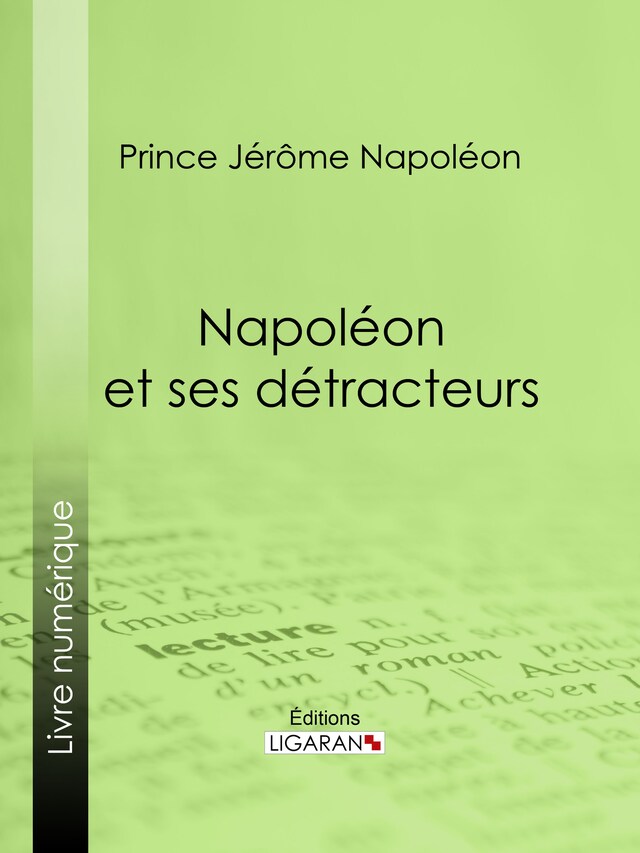 Portada de libro para Napoléon et ses détracteurs