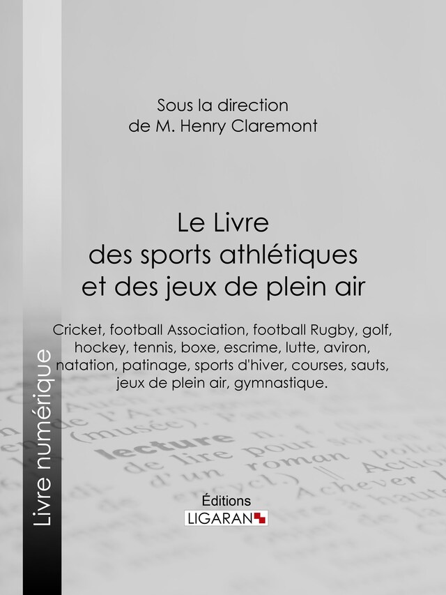 Bokomslag för Le Livre des sports athlétiques et des jeux de plein air