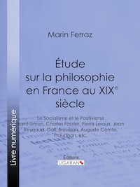 Étude sur la philosophie en France au XIXe siècle