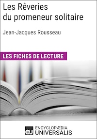 Les Rêveries du promeneur solitaire de Jean-Jacques Rousseau