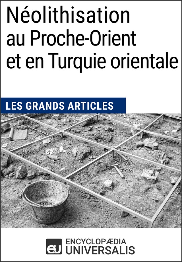 Boekomslag van Néolithisation au Proche-Orient et en Turquie orientale