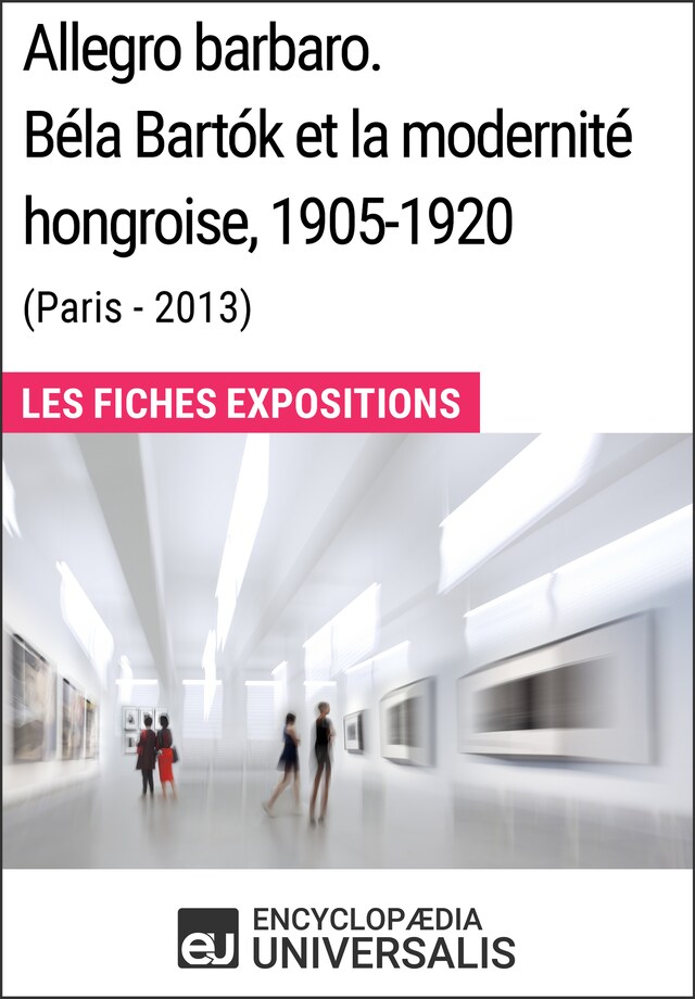 Boekomslag van Allegro barbaro. Béla Bartók et la modernité hongroise, 1905-1920 (Paris - 2013)