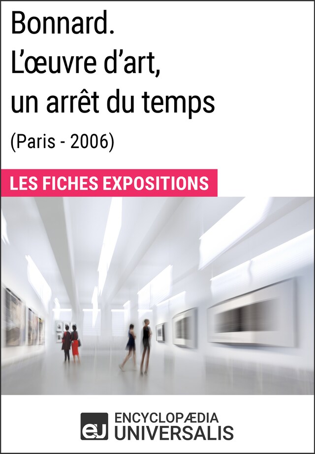 Boekomslag van Bonnard. L'œuvre d'art, un arrêt du temps (Paris - 2006)