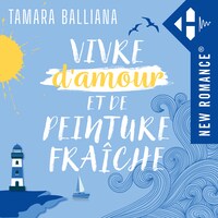 Vivre d'amour et de peinture fraîche