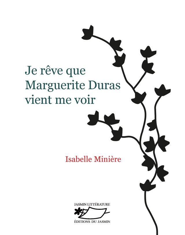 Book cover for Je rêve que Marguerite Duras vient me voir