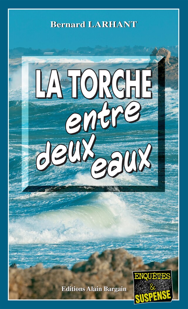 Book cover for La Torche entre deux eaux