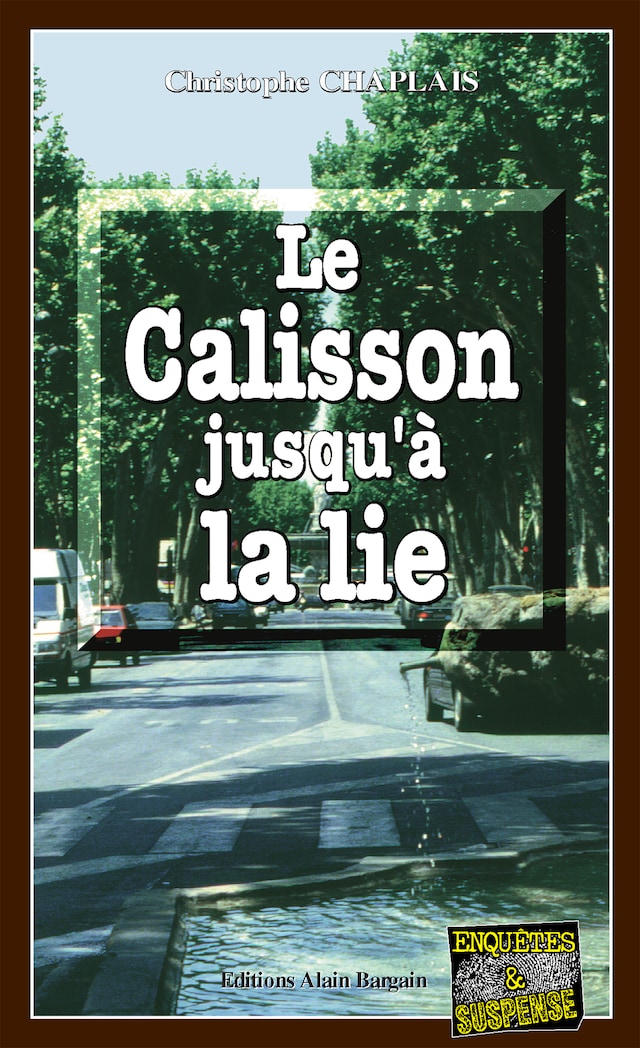 Bogomslag for Le Calisson jusqu'à la lie