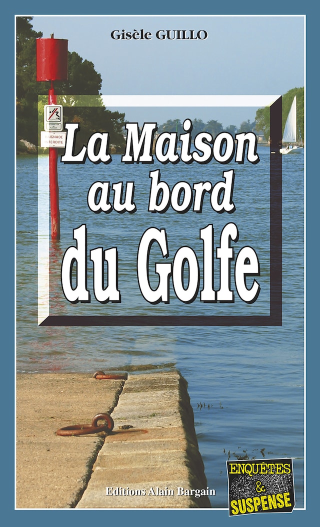 Okładka książki dla La maison au bord du Golfe