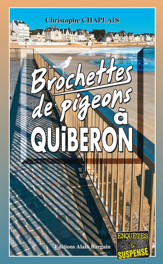 Okładka książki dla Brochettes de pigeons à Quiberon