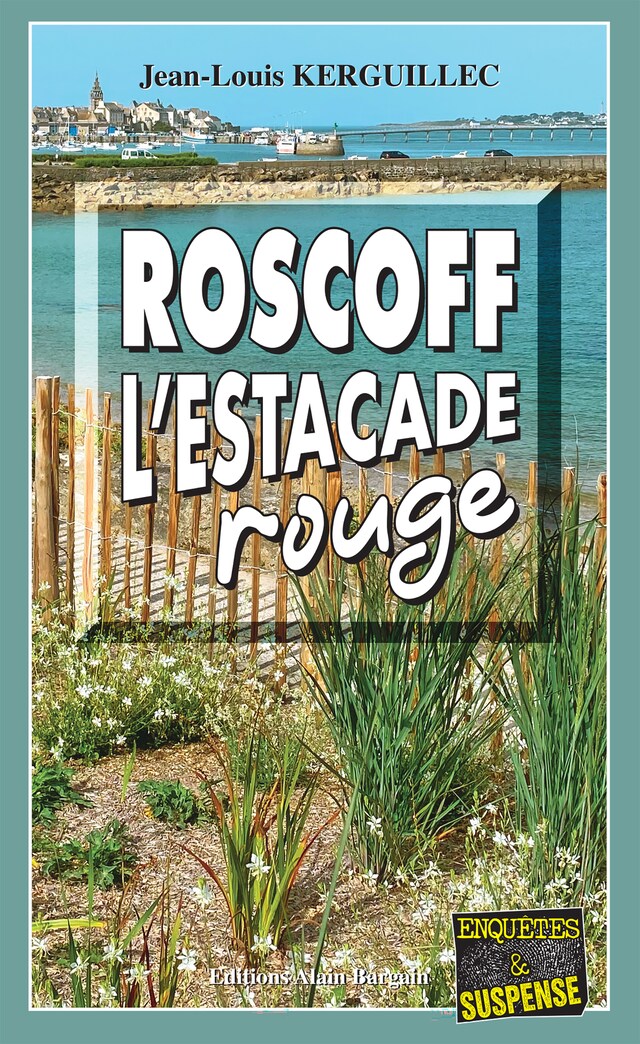 Bogomslag for Roscoff, l’estacade rouge