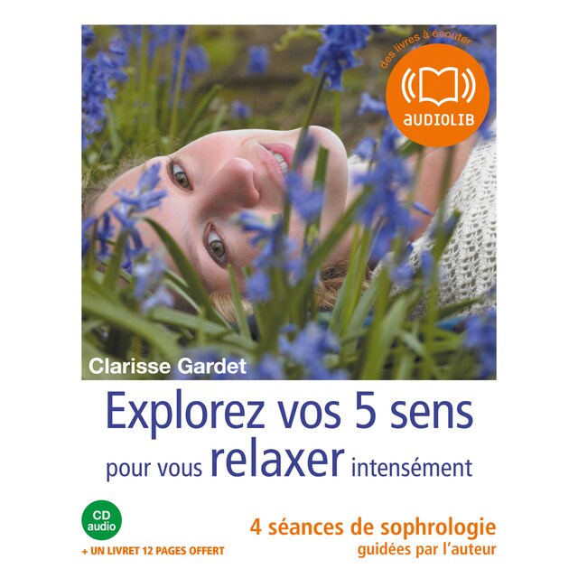 Book cover for Explorez vos cinq sens pour vous relaxer intensément