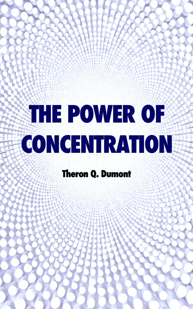 Book cover for The Power of Concentration