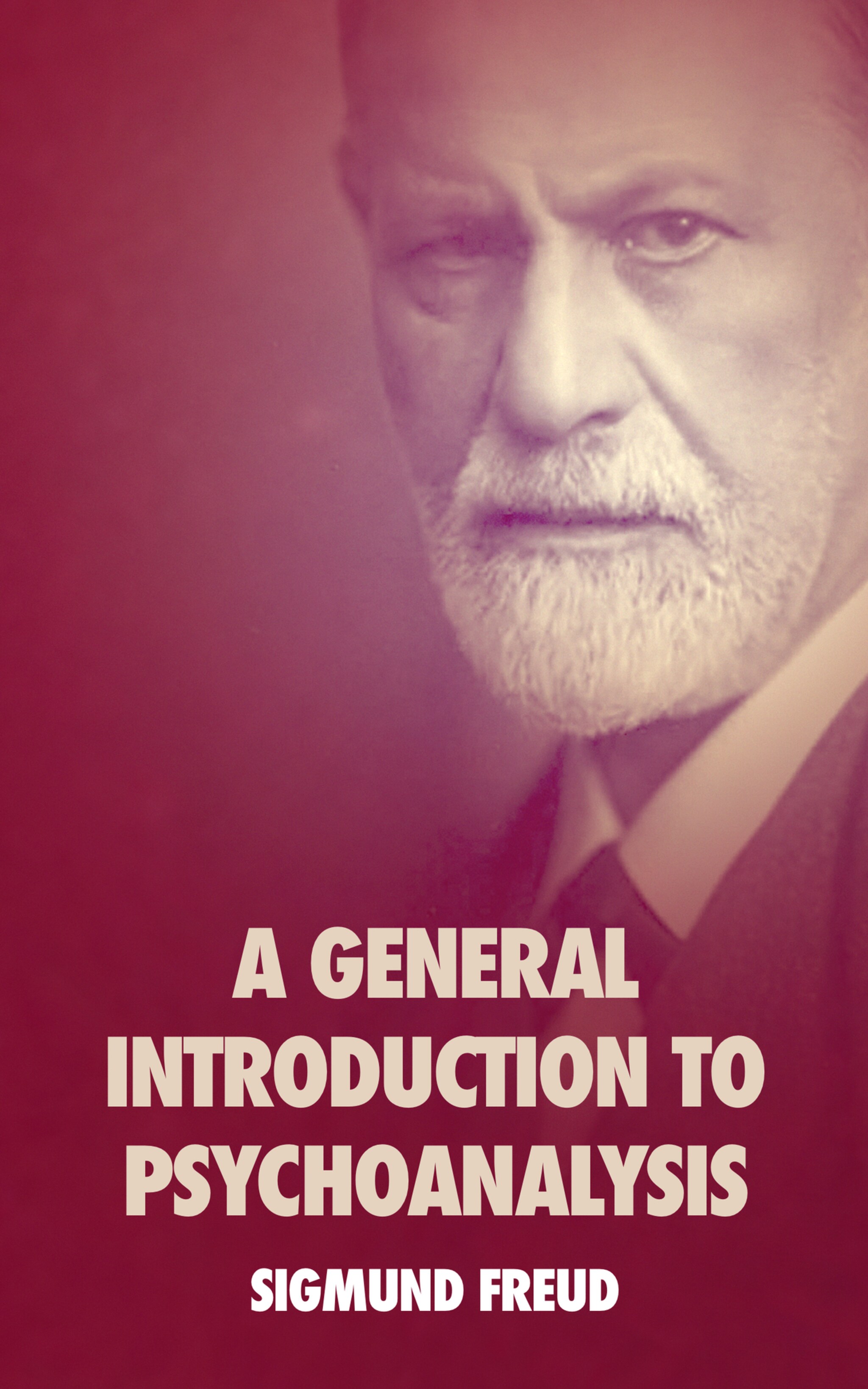 A General Introduction To Psychoanalysis - Sigmund Freud - E-book ...