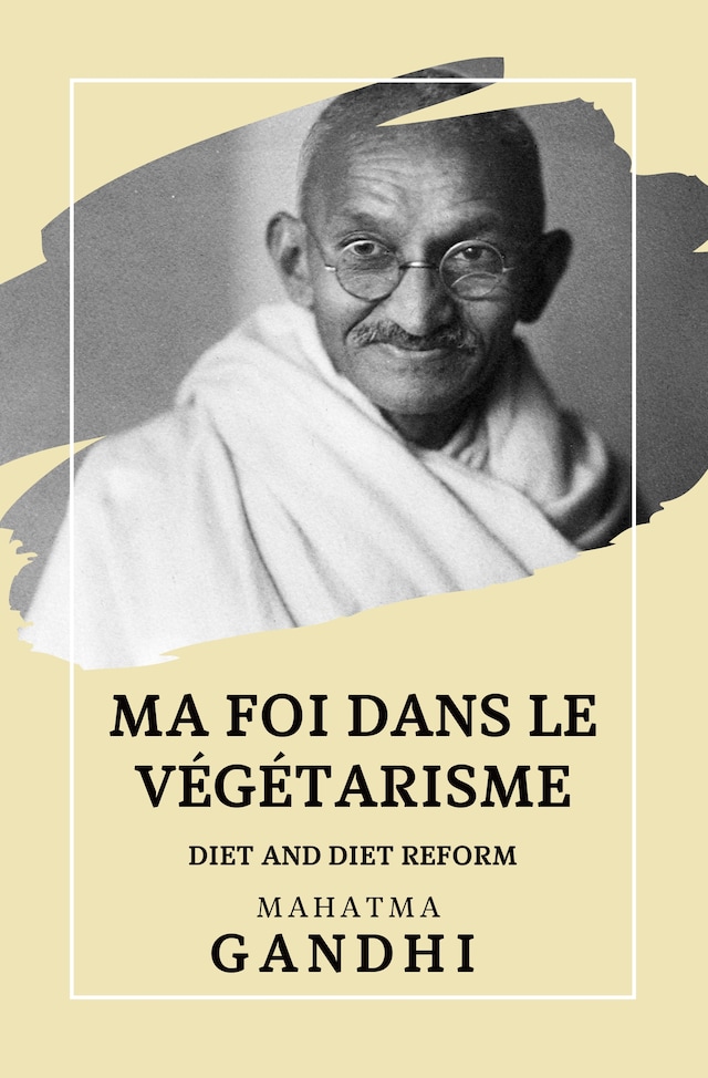 Portada de libro para Ma Foi dans le Végétarisme