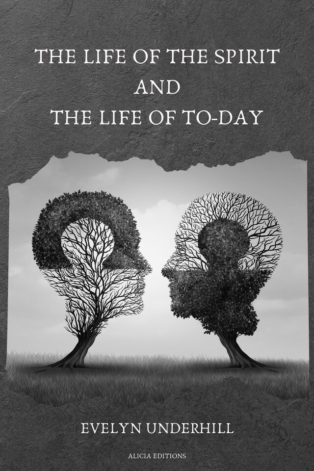 Portada de libro para The Life of the Spirit and the Life of To-day