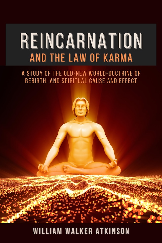 Book cover for Reincarnation and The Law Of Karma