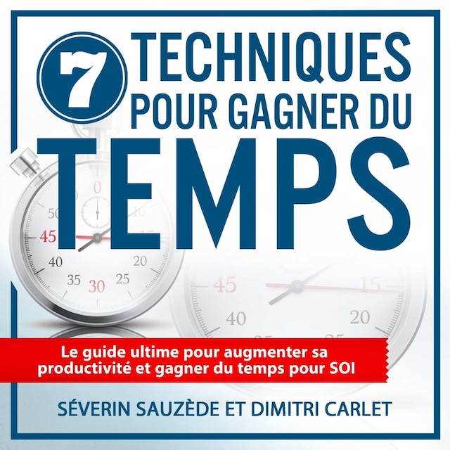 Couverture de livre pour 7 Techniques pour gagner du temps