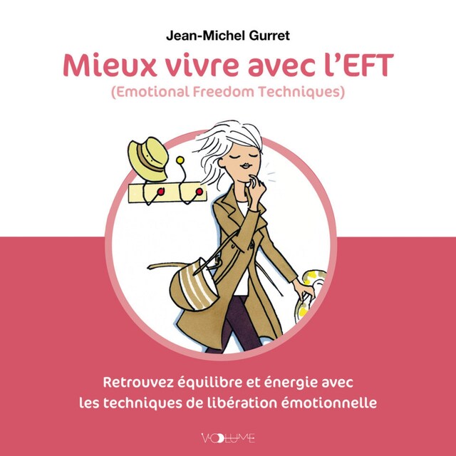 Book cover for Mieux vivre avec l'EFT (Emotional Freedom Techniques)