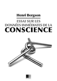 Essai sur les données immédiates de la conscience