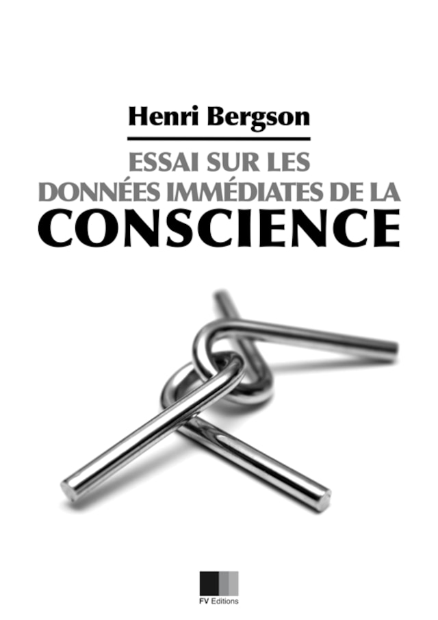 Book cover for Essai sur les données immédiates de la conscience