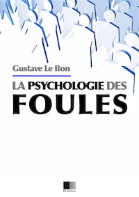 La psychologie des foules