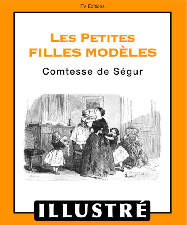 Okładka książki dla Les petites filles modèles (Illustré)