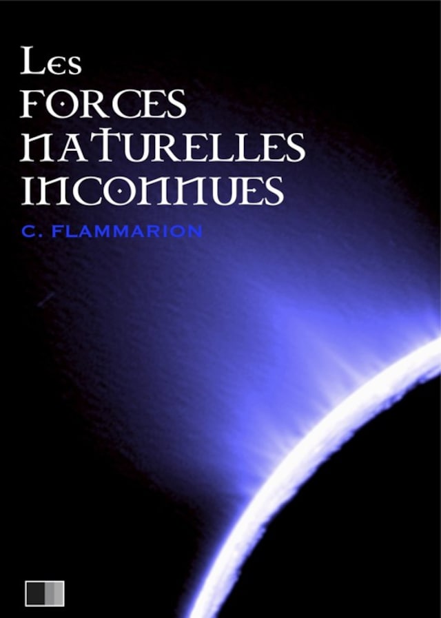 Okładka książki dla Les forces naturelles inconnues
