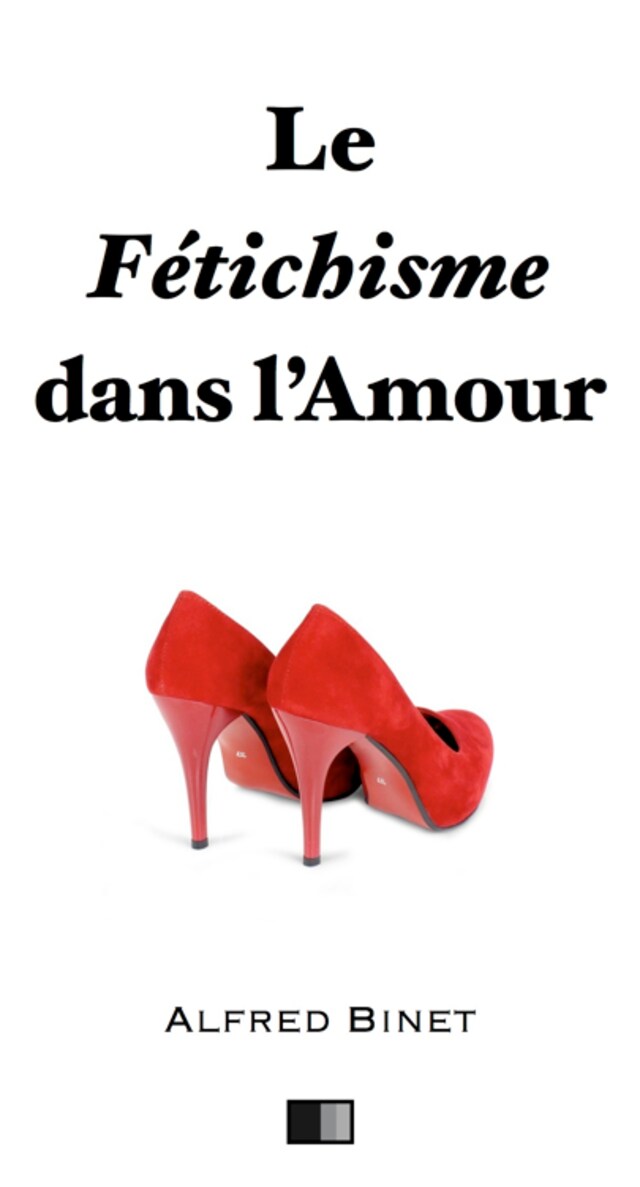 Book cover for Le fétichisme dans l'amour