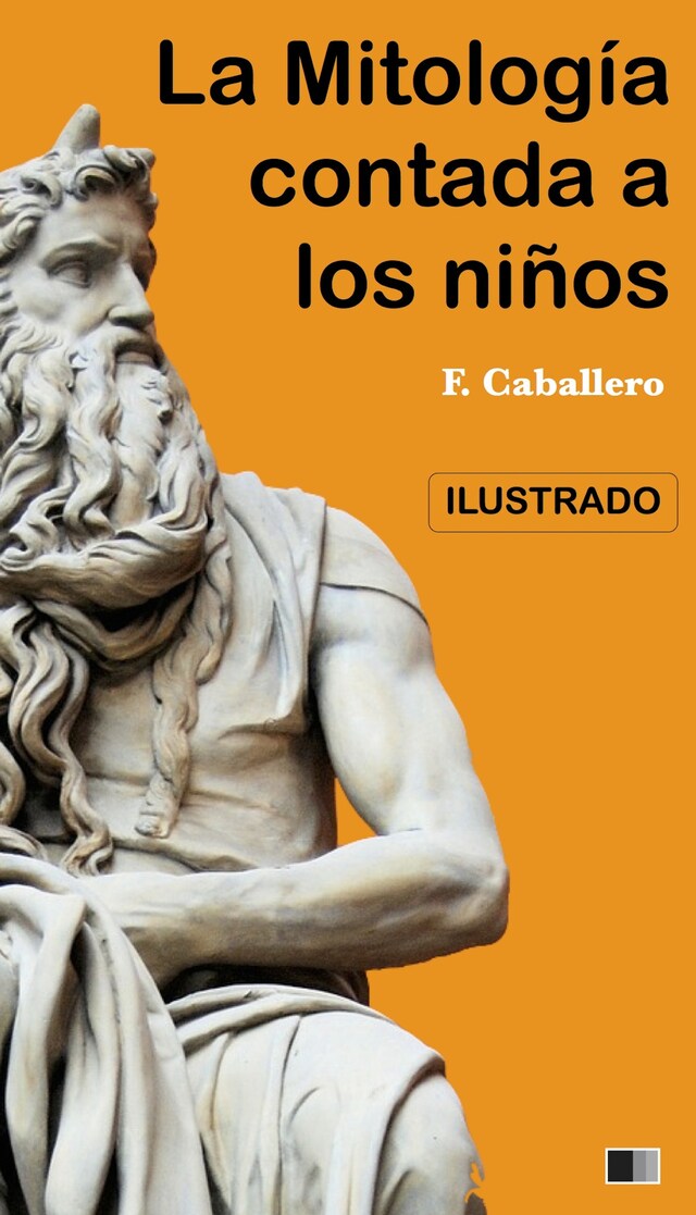 Book cover for La Mitología contada a los niños e historia de los Grandes Hombres de Grecia