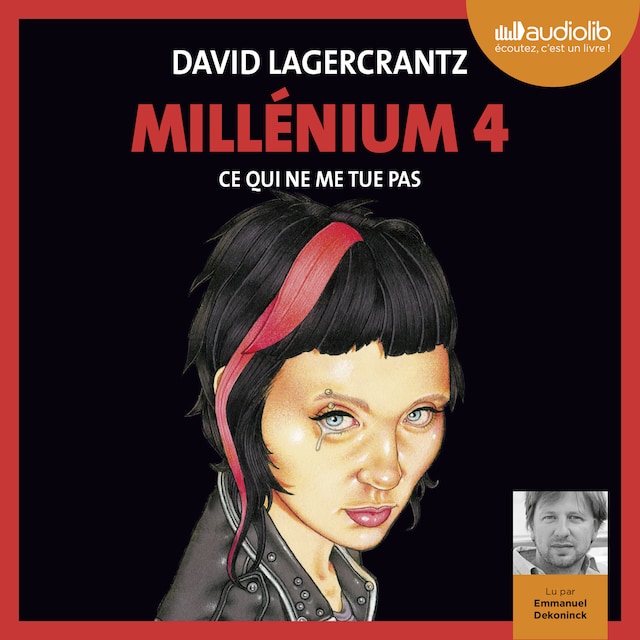 Couverture de livre pour Ce qui ne me tue pas - Millénium 4