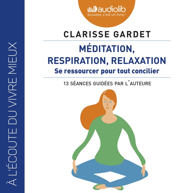 Book cover for Méditation, respiration, relaxation - Se ressourcer pour tout concilier