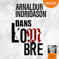 Dans l'ombre - Trilogie des ombres, tome 1