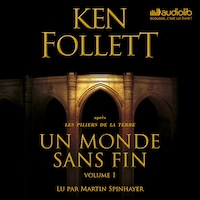 Un monde sans fin - Volume 1